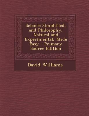 Science Simplified, and Philosophy, Natural and... 129569364X Book Cover