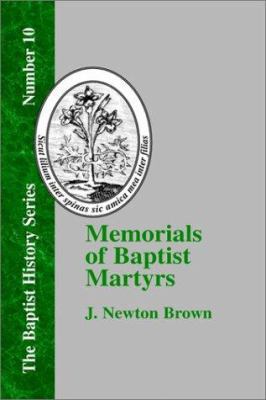 Memorials of Baptist Martyrs 1579783856 Book Cover