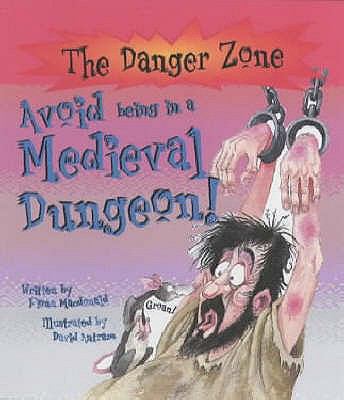 Avoid Being a Prisoner in a Medieval Dungeon! 1904194532 Book Cover