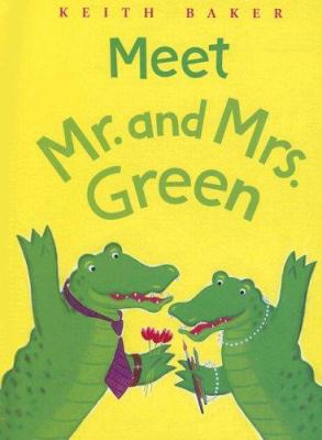 Meet Mr. and Mrs. Green 1599613018 Book Cover