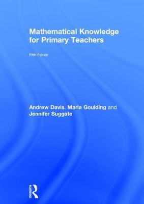 Mathematical Knowledge for Primary Teachers 1138651338 Book Cover
