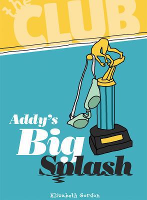 Addy's Big Splash 1538382431 Book Cover