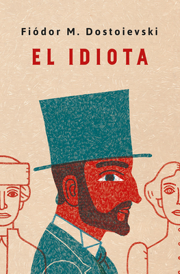 El Idiota. Edición Conmemorativa / Idiot. Comme... [Spanish] 8491054030 Book Cover