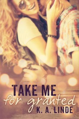 Take Me for Granted 0996053018 Book Cover