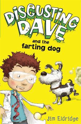 Disgusting Dave and the Farting Dog 0340981571 Book Cover