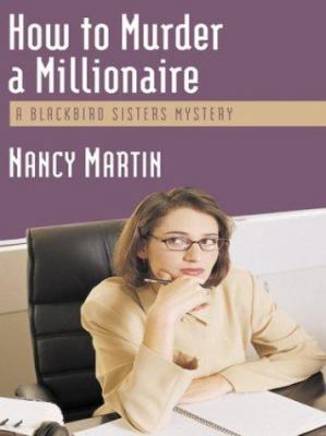 How to Murder a Millionaire [Large Print] 0786253916 Book Cover