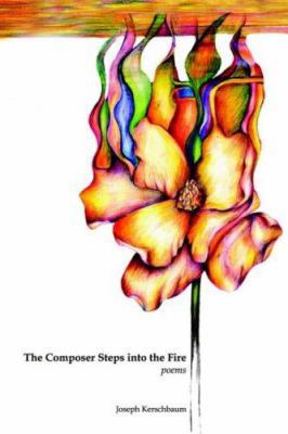 The Composer Steps into the Fire 1418489034 Book Cover
