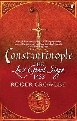 Constantinople: The Last Great Siege, 1453 0571221866 Book Cover