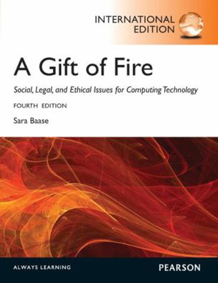 Gift of Fire, A: Social, Legal, and Ethical Iss... 027376859X Book Cover
