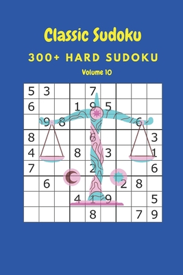 Classic Sudoku: 300+ Hard sudoku Volume 10 B08735H83B Book Cover