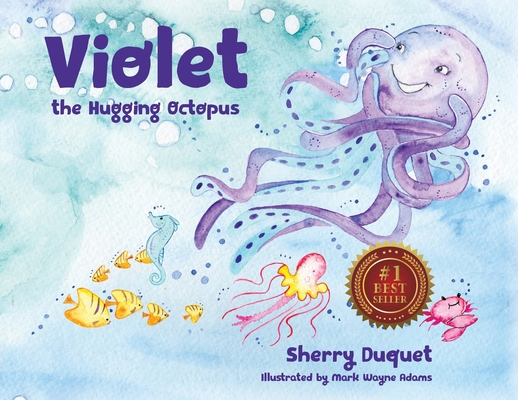 Violet the Hugging Octopus 1950075818 Book Cover