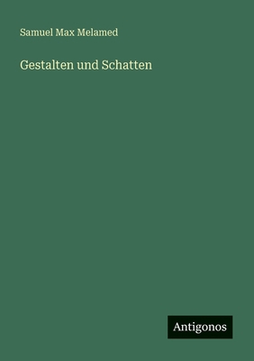 Gestalten und Schatten [German] 3563191611 Book Cover