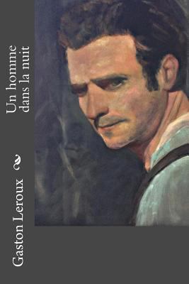 Un homme dans la nuit [French] 1981660313 Book Cover