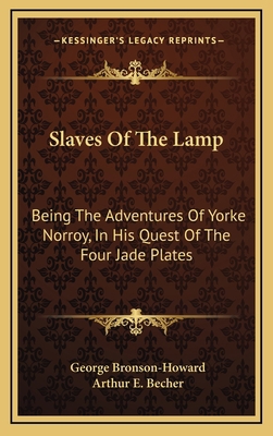 Slaves of the Lamp: Being the Adventures of Yor... 1163554472 Book Cover