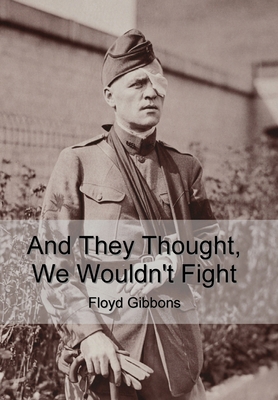 And They Thought, We Wouldn't Fight B0CXW2B47F Book Cover