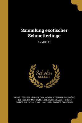 Sammlung exotischer Schmetterlinge; Band Bd 11 [German] 1372587594 Book Cover