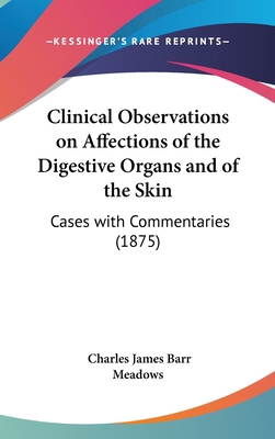 Clinical Observations on Affections of the Dige... 1161774882 Book Cover