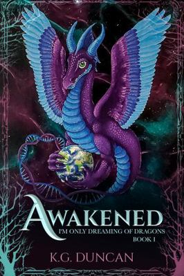 Awakened: I'm Only Dreaming of Dragons: Book 1 1737056127 Book Cover