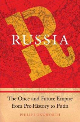 Russia: The Once and Future Empire From Pre-His... 031236041X Book Cover