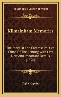 Kilmainham Memories: The Story Of The Greatest ... 116496237X Book Cover