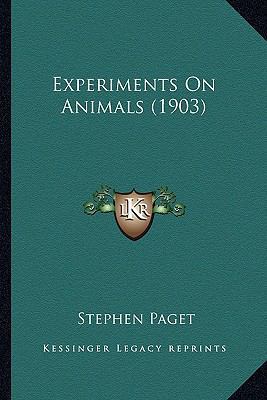 Experiments On Animals (1903) 1163951099 Book Cover