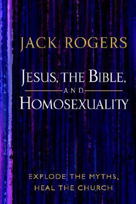 Jesus, the Bible, and Homosexuality: Explode th... 0664229395 Book Cover