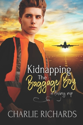 Kidnapping the Baggage Boy 1487439415 Book Cover