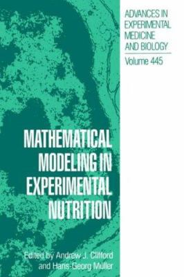 Mathematical Modeling in Experimental Nutrition 0306460203 Book Cover