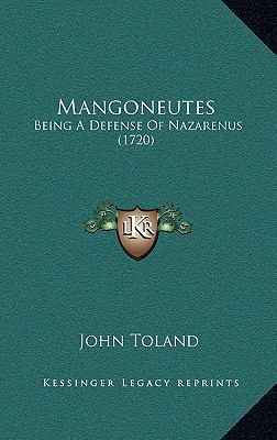 Mangoneutes: Being A Defense Of Nazarenus (1720) 1169038441 Book Cover