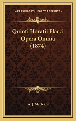 Quinti Horatii Flacci Opera Omnia (1874) [Latin] 1167827678 Book Cover