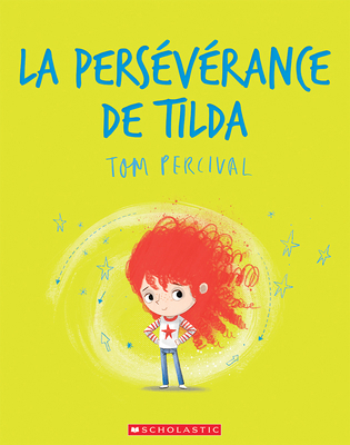 La Persévérance de Tilda [French] 1443191191 Book Cover
