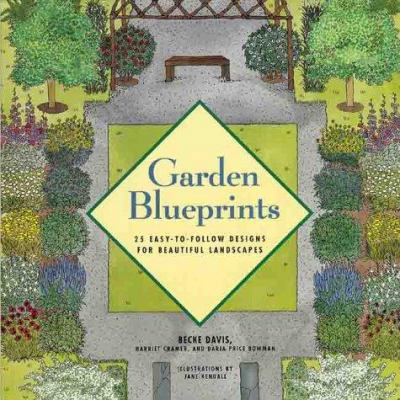 Garden Blueprints: 25 Easy-To-Follow Designs fo... 1586630415 Book Cover