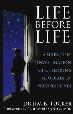 Life Before Life: A scientific investigation of... 0749939893 Book Cover