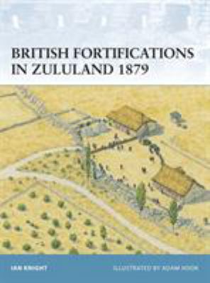 British Fortifications in Zululand 1879 1841768294 Book Cover