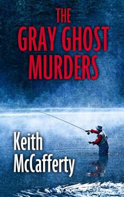 The Gray Ghost Murders [Large Print] 1410458628 Book Cover