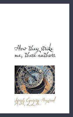 How They Strike Me, These Authors 1117293823 Book Cover