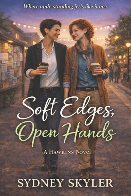 Soft Edges, Open Hands: A Hawkins Novel B0GCS56M34 Book Cover