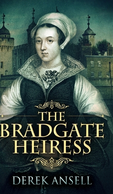 The Bradgate Heiress 1715736540 Book Cover
