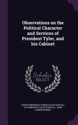 Observations on the Political Character and Ser... 1359544607 Book Cover