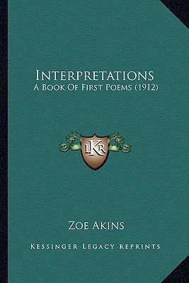 Interpretations: A Book Of First Poems (1912) 116415642X Book Cover
