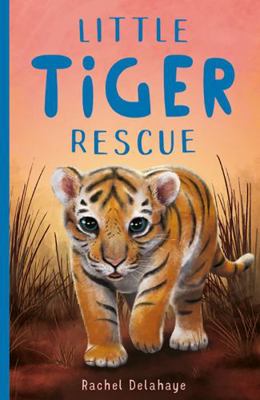 Little Tiger Rescue 1788951840 Book Cover