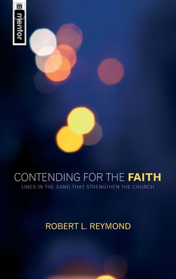 Contending for the Faith: Lines in the Sand Tha... 1845500458 Book Cover