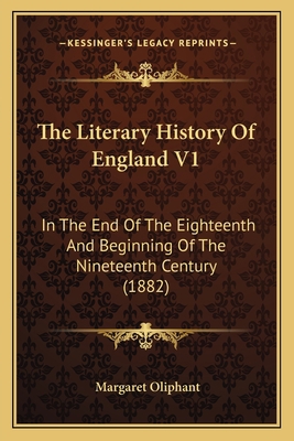 The Literary History Of England V1: In The End ... 116512498X Book Cover