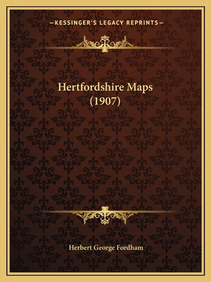 Hertfordshire Maps (1907) 1166593843 Book Cover