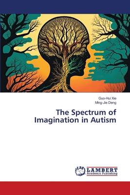 The Spectrum of Imagination in Autism 6206161609 Book Cover