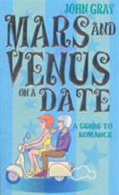 Mars & Venus on a Date 0091887674 Book Cover