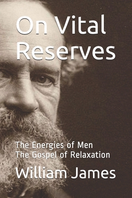 On Vital Reserves: The Energies of Men. The Gos... B0841FV7JK Book Cover