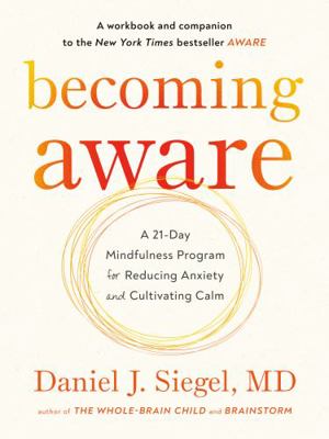 Becoming Aware: A 21-Day Mindfulness Program fo... 1101993065 Book Cover