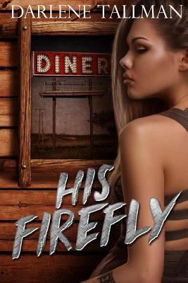 His Firefly 1539715825 Book Cover