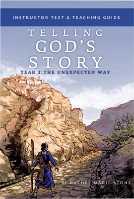 Telling God's Story, Year Three: The Unexpected... 1933339756 Book Cover